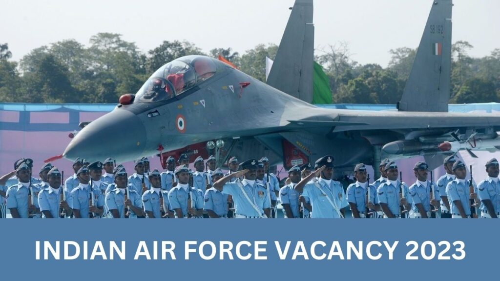 INDIAN AIR FORCE VACANCY 2023