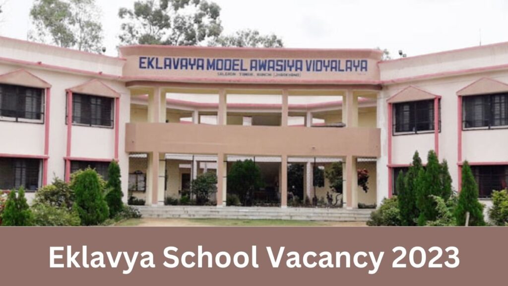 Eklavya School Vacancy 2023