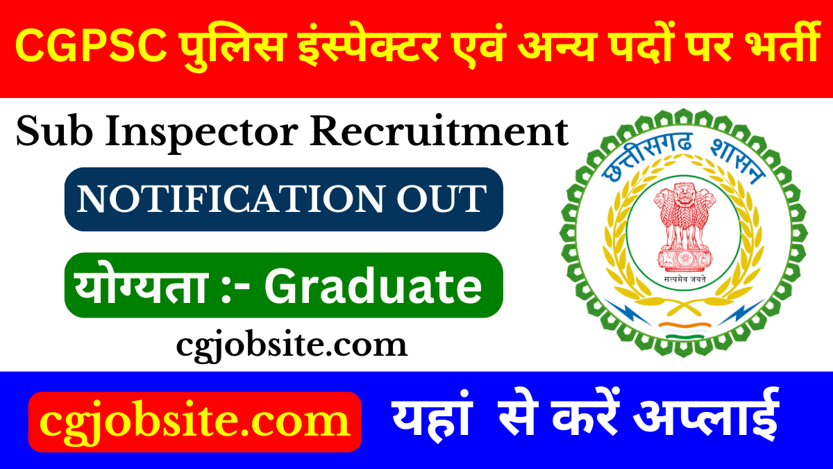 CGPSC Police Sub Inspector SI Recruitment 2024