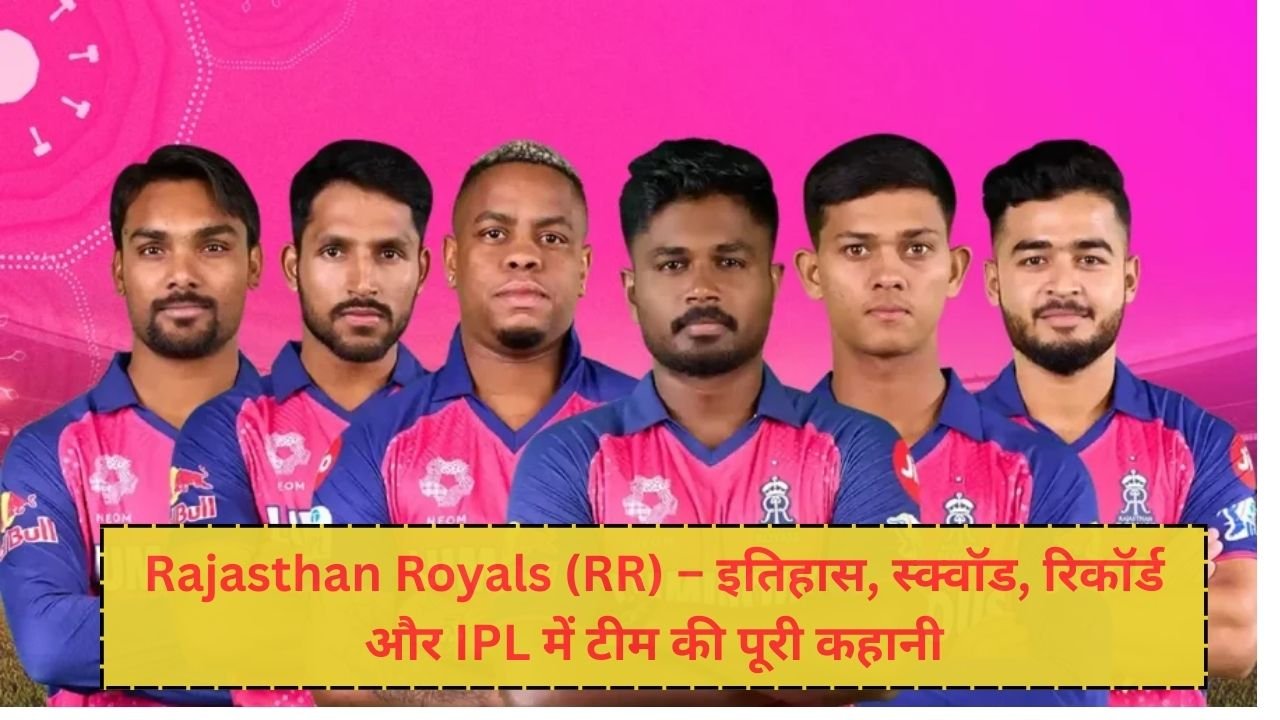 Rajasthan Royals (RR)