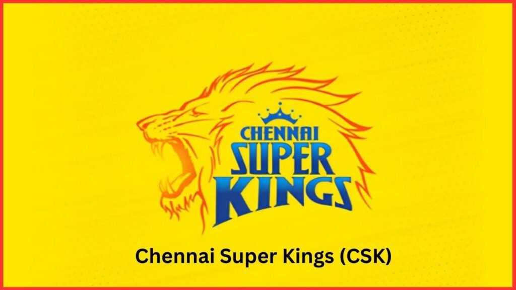 Chennai Super Kings (CSK)