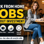 Work From Home Jobs Without Investment